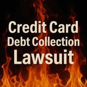 Credit Card Debt Collection Lawsuit 🔥