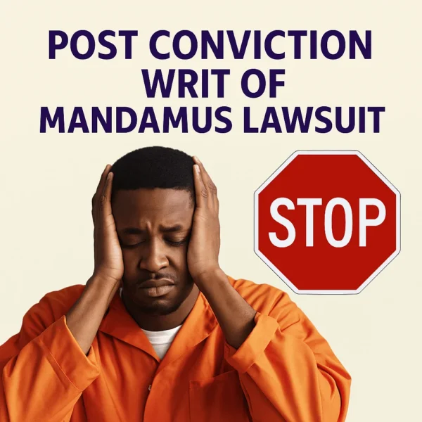 POST CONVICTION WRIT OF MANDAMUS LAWSUIT