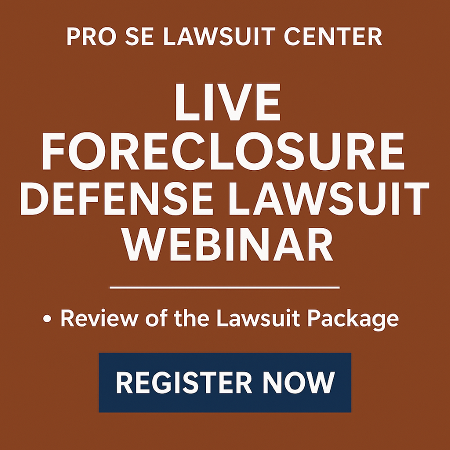 Here’s the **alt text** you can use for this image: **Alt Text:** "Promotional graphic for a live foreclosure defense webinar hosted by the Pro Se Lawsuit Center. The image features bold white text on a brown background with the headline 'Live Foreclosure Defense Webinar,' a bullet point noting 'Review of the Lawsuit Package,' and a navy blue 'REGISTER NOW' button." Let me know if you want a shorter or SEO-optimized version!